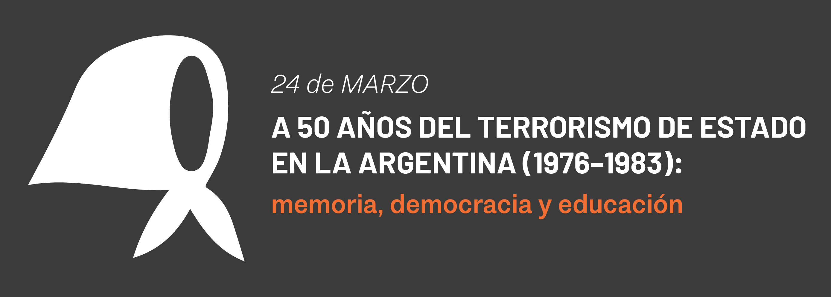 A 50 años del Terrorismo de Estado en la Argentina (1976–1983): memoria, democracia y educación